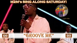 Memories2Music&#39;s - SING ALONG SATURDAY – “GROOVE ME” - GUY Lyric video