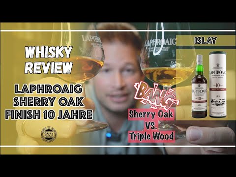 Laphroaig Sherry Oak Finish 10 Jahre vs. Triple Wood - Der Vergleich! - Whisky Verkostung
