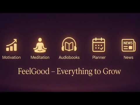 FeelGood: Everything to Grow