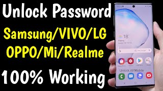 Unlock Forgot Password Samsung/VIVO/OPPO/Mi/LG Phone Without Losing Data
