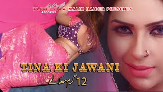 Tina Ki Jawani (Official Video)  Mahnoor- Saira Na