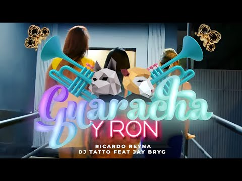 Ricardo Reyna, DJ Tatto Feat Jay Bryg - Guaracha y Ron (Official Music Video) 4k