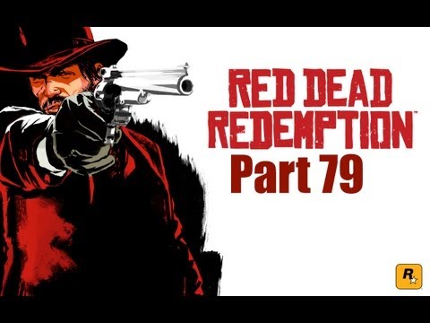 Red Dead Redemption Playthrough Part 79 Expert Player