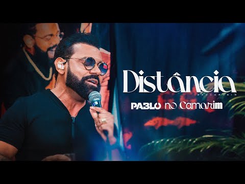 Pablo - Distância  (No Camarim)