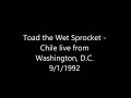 Toad the Wet Sprocket - Chile live from Washington D.C.  9-1-1992