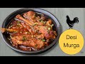 Desi Murga Recipe Country Chicken Curry Authentic Village Style Chicken By Chef Ashish Kumar
