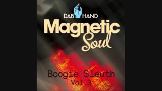 Magnetic Soul - Did It Again (Boogie Sleuth Vol. 3)