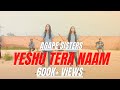 Yeshu Tera Naam Cover Worship Song Agape Sisters 2020