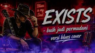 Download lagu EXISTS – Buih Jadi Permadani (Blues Cover) 🎸 | Lagu Malaysia Paling Enak Didengar mp3 Download lagu EXISTS – Buih Jadi Permadani (Blues Cover) 🎸 | Lagu Malaysia Paling Enak Didengar mp3