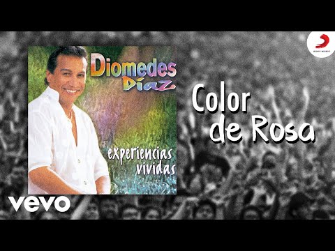 Diomedes Díaz - Color De Rosa (Cover Audio)