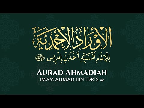 AURAD AHMADIAH IMAM AHMAD IBN IDRIS RA