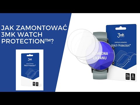 Jak nakleić folie 3mk Watch Protection™? Instrukcja elastyczna folia na smartwatch, zegarek