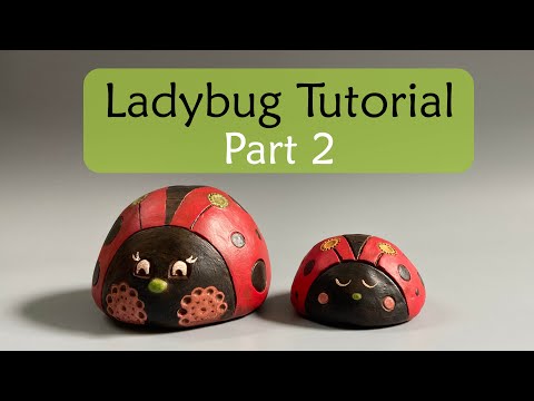 Air Dry Clay Sculpture Tutorial - Part 2 - Ladybug 🐞