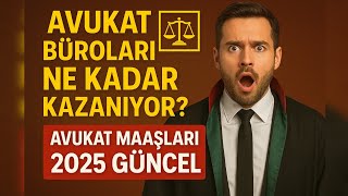 avukat büroları ne kadar kazanıyor? Avukat maaşları 2025 güncel #avuka