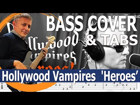 Hollywood Vampires - Heroes (Bass Cover) + TABS