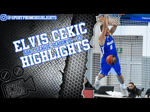 Elvis Čekić #16 || KK Sloga || Season 22 - 23 || Highlights