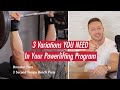 3 Exercise Variation You NEED In Your Powerlifting Program