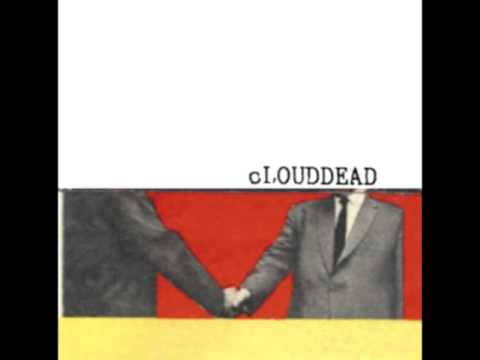 cLOUDDEAD - The Sound of a Handshake