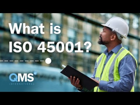 What is ISO 45001? How does the Occupational Health and Safety Management System help businesses?