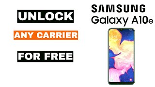 Samsung Galaxy A10e Unlock Verizon