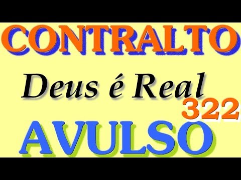 322-  DEUS  É  REAL  -  CONTRALTO