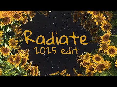 Video thumbnail for Radiate (2025 Edit)