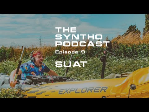 Josh Baker presents The SYNTHO Podcast - #9 SUAT