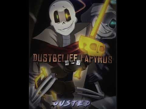 Writing|Dust Sans vs Dustbelief Papyrus (Remastered)