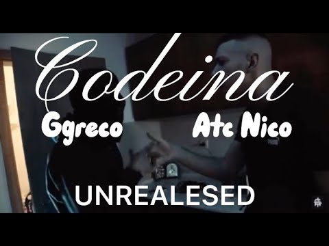 Ggreco ft Atc Nico-Codeina