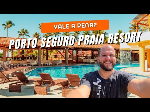 PORTO SEGURO PRAIA RESORT - Review Completo - Resort All Inclusive