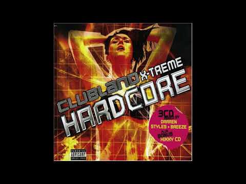 Clubland X-Treme Hardcore Vol.1 Disc 1 Darren Styles