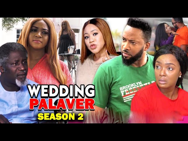 Nollywood Movie: Wedding Palaver (2020) (Part 2)