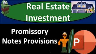 Promissory Notes Provisions 2010 Real Estate Investing