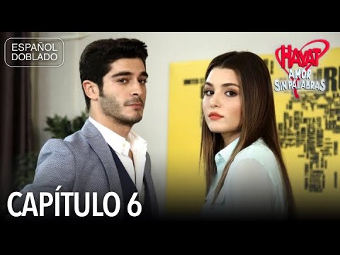 Hayat Amor Sin Palabras Capítulo 6 (Español Doblado)