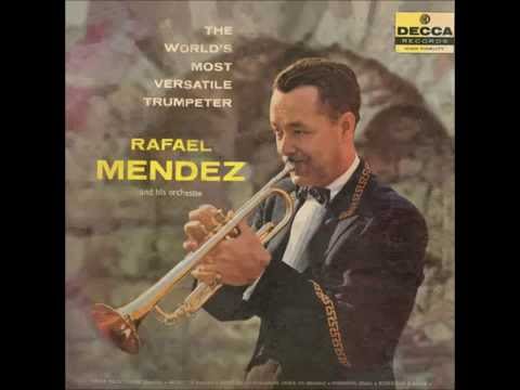 Rafael Mendez   The World's Most Versatile  Full Album
