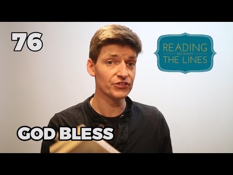 Reading Between the Lines 76 - God Bless