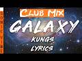 Kungs Theophilus London - Galaxy (Club Mix) Lyrics - Cover Sonic Vibe