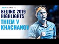Dominic Thiem vs Karen Khachanov: Beijing 2019 Tennis Highlights