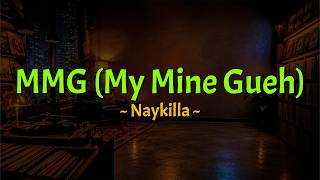 Download lagu Naykilla - MMG (My Mine Gueh) (Lirik) MIX Lagu Viral Terbaru 2026 dari Tulus, Raim Laode, Jinan mp3