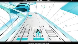 [Audiosurf] Mick Gordon - Everything is Going To Be Okay