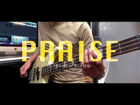 Praise | Elevation Worship | Bass Cover by Reuel Mendoza