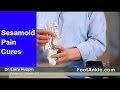 What Are The Best Treatments For Sesamoiditis With Seattle Podiatrist Dr Larry Huppin