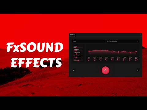 How to Use FxSound's Effects