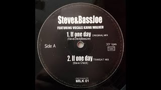 Steve & Bass Joe - If One Day (Transat Mix)