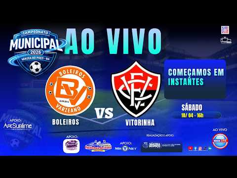 BOLEIROS X VITORINHA   AO VIVO  /  CAMPEONATO MUNICIPAL DE VÁRZEA DO POÇO  2026  - 18/04/2026