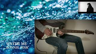 Water Me ／BONNIE  PINK（maho×miki）