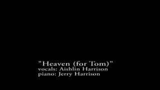Jerry Harrison &amp; Aishlin Harrison - Heaven (for Tom)  Talking Heads