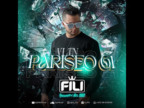 DJ FILI - PARISEO 61 "Reggaeton Hits 2022"