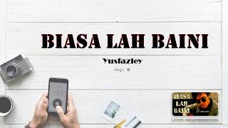 Download lagu Yusfazley - Biasa Lah Baini (Lyric & Chord Cover) mp3 Download lagu Yusfazley - Biasa Lah Baini (Lyric & Chord Cover) mp3