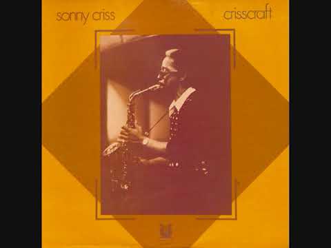 Sonny Criss - Crisscraft (Full Album)